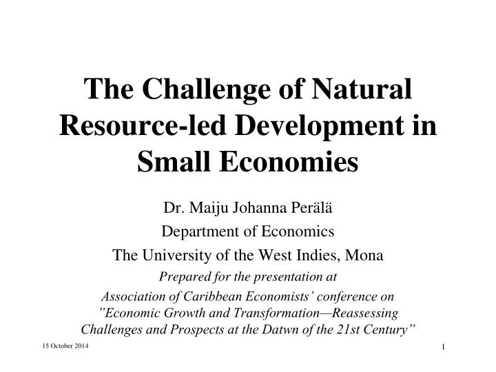 the challenge of natural resource led development in small economies