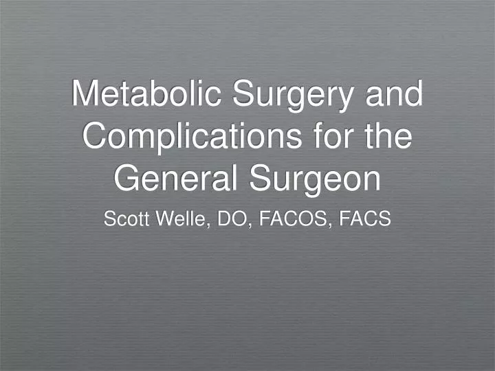 metabolic surgery and complications for the general surgeon