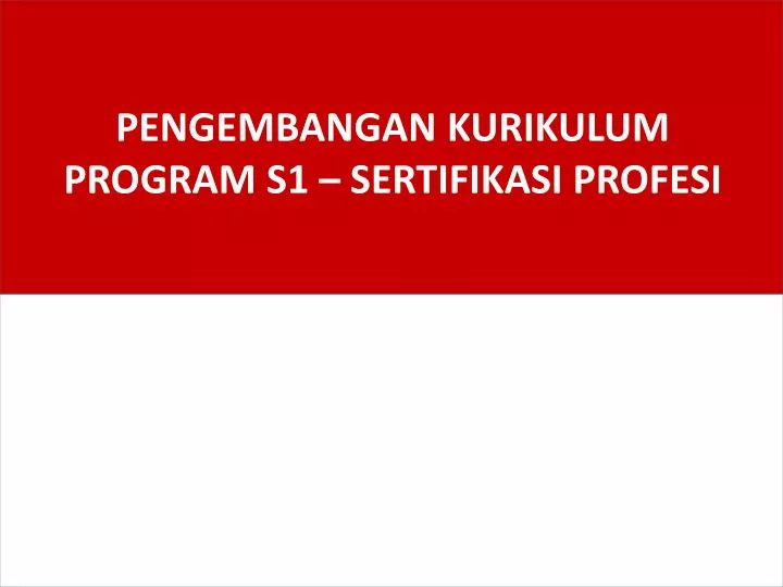 pengembangan kurikulum program s1 sertifikasi profesi