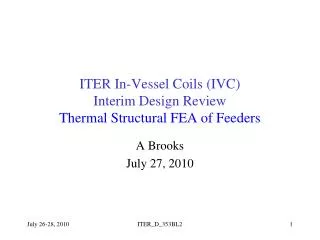 ITER In-Vessel Coils (IVC) Interim Design Review Thermal Structural FEA of Feeders