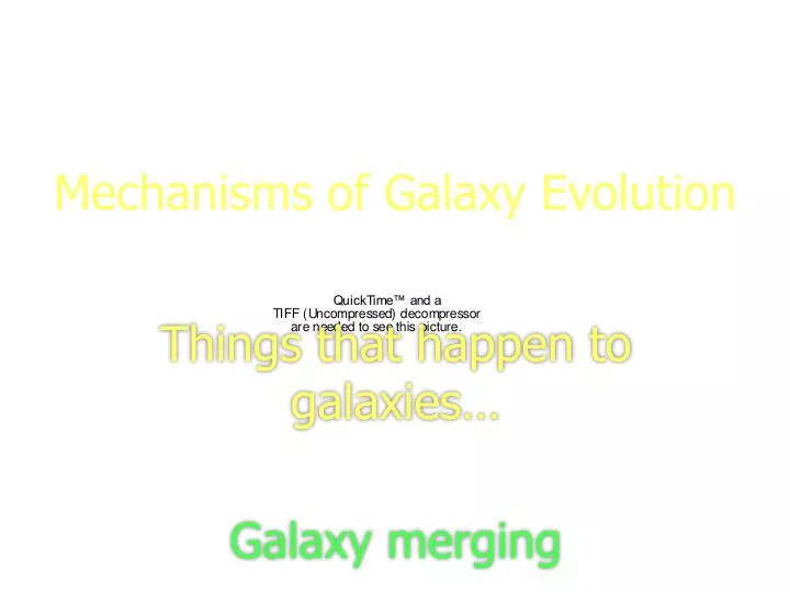 mechanisms of galaxy evolution