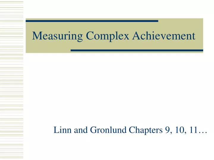 measuring complex achievement