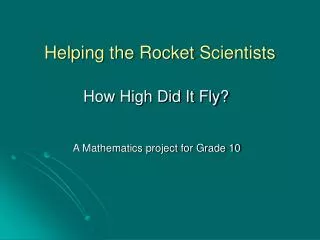 Helping the Rocket Scientists