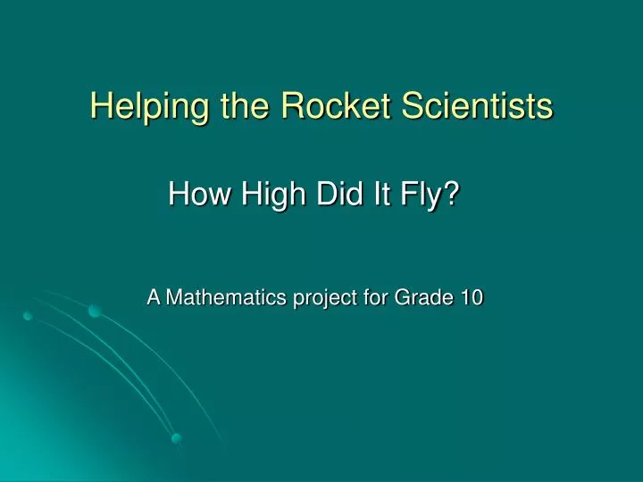 helping the rocket scientists