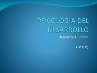 PPT - PSICOLOGIA DEL DESARROLLO PowerPoint Presentation, Free Download ...