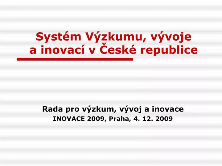 s yst m v zkumu v voje a inovac v esk republice