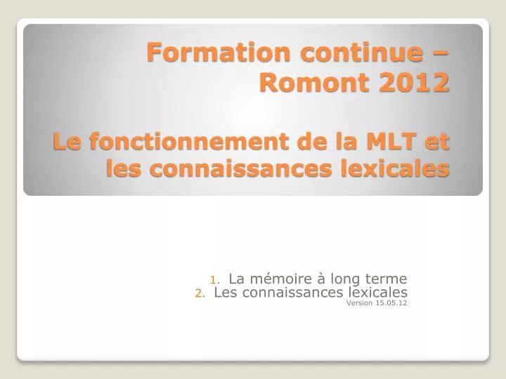 formation continue romont 2012 le fonctionnement de la mlt et les connaissances lexicales