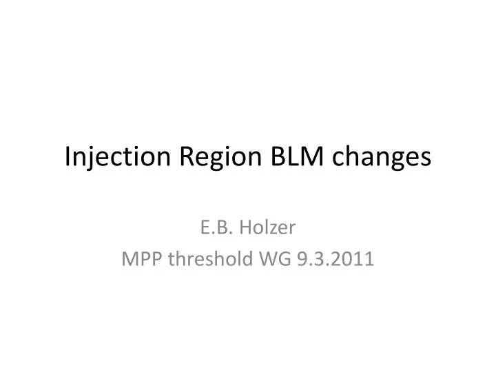 injection region blm changes