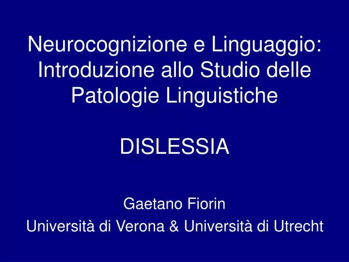 neurocognizione e linguaggio introduzione allo studio delle patologie linguistiche dislessia
