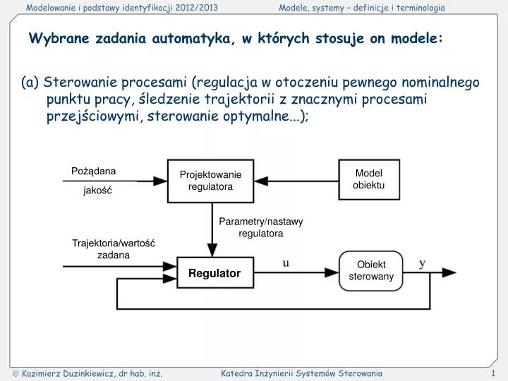 Ppt Wybrane Zadania Automatyka W Których Stosuje On Modele Powerpoint Presentation Id5603785 4929