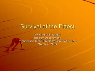 Survival of the Fittest