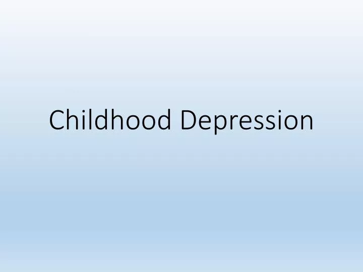 childhood depression