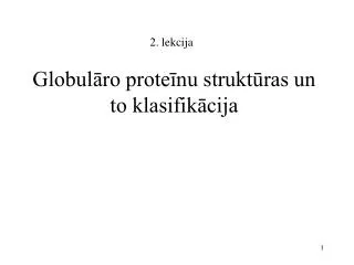globul ro prote nu strukt ras un to klasifik cija