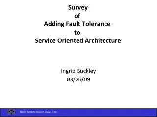 Survey of Adding Fault Tolerance to Service Oriented Architecture