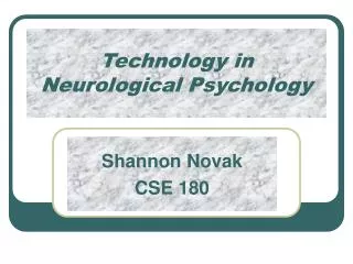 Technology in Neurological Psychology
