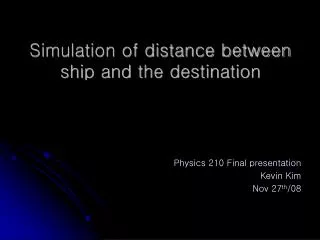 Simulation of distance between ship and the destination