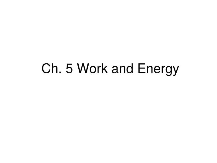 ch 5 work and energy