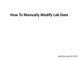 How To Manually Modify Lab Data
