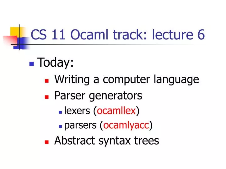 cs 11 ocaml track lecture 6