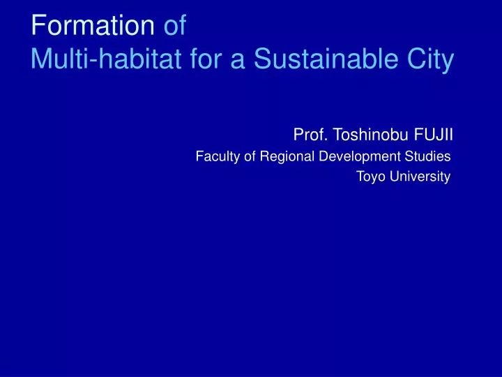 formation of multi habitat for a sustainable city