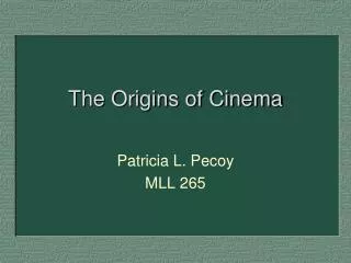The Origins of Cinema