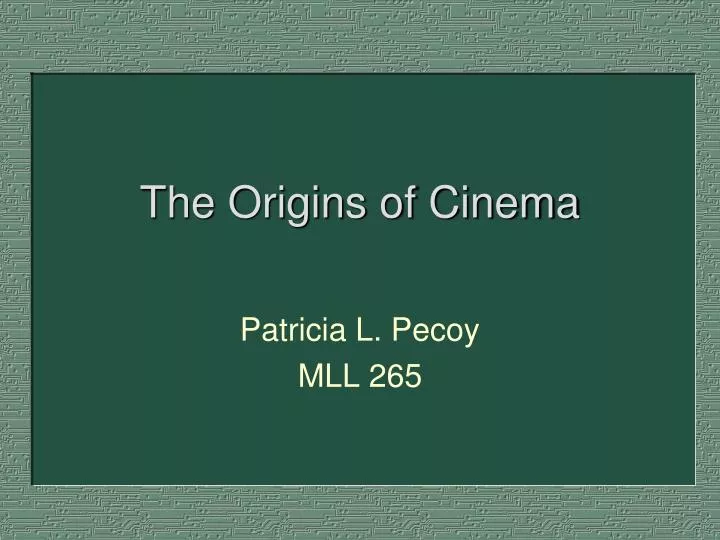 the origins of cinema
