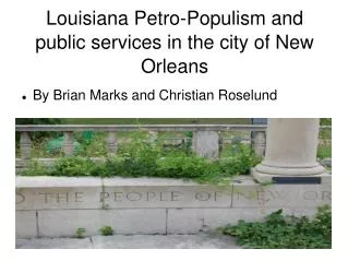 Louisiana Petro-Populism and public services in the city of New Orleans