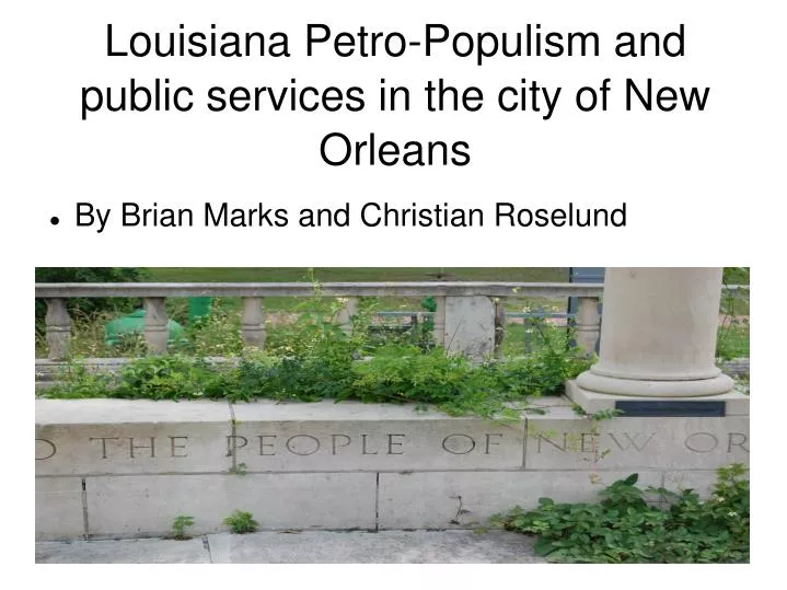louisiana petro populism and public services in the city of new orleans