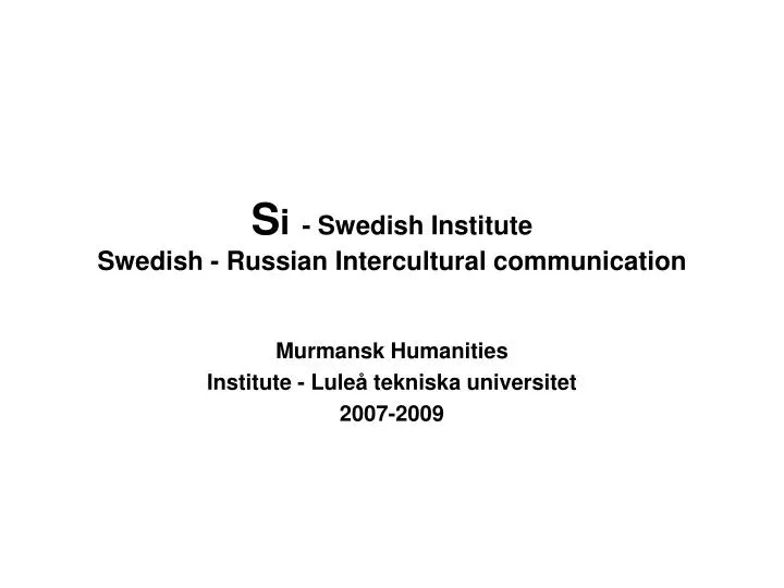 s i swedish institute swedish russian intercultural communication