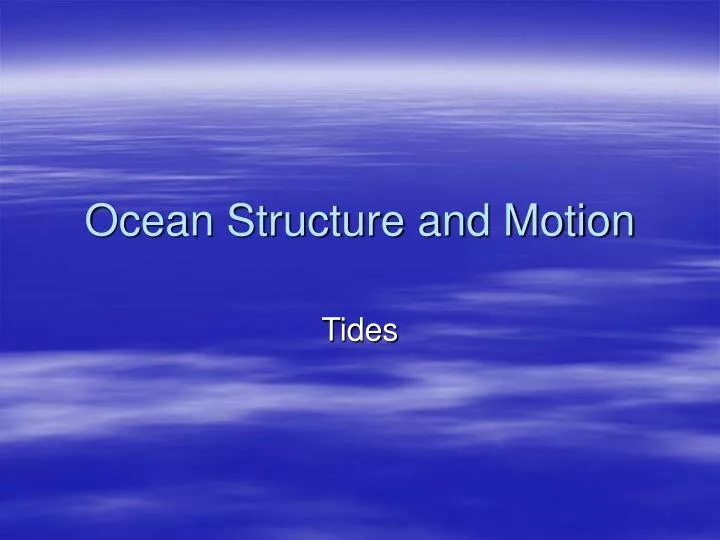 ocean structure and motion