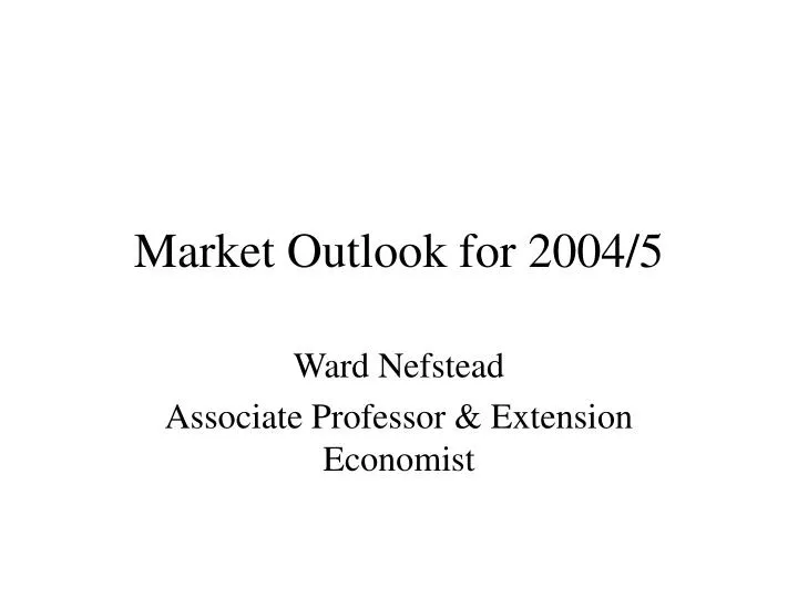 market outlook for 2004 5