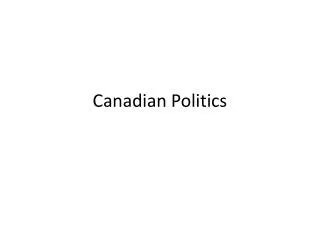 Canadian Politics