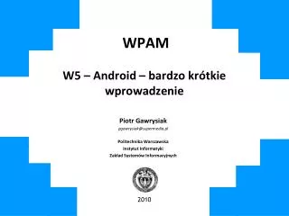 wpam w5 android bardzo kr tkie wprowadzenie