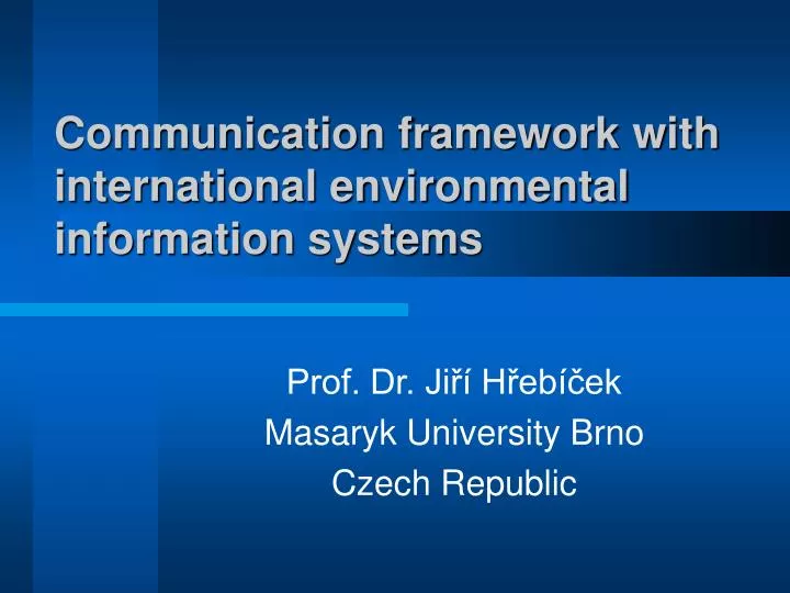 communication framework with international environmental information systems