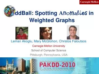 ddBall: Spotting A n o m a l i e s in Weighted Graphs
