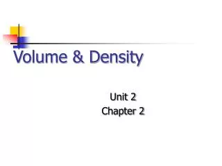Volume &amp; Density