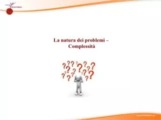 la n atura dei p roblemi complessit