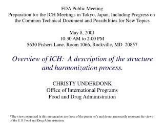 FDA Public Meeting Preparation for the ICH Meetings in Tokyo, Japan, Including Progress on