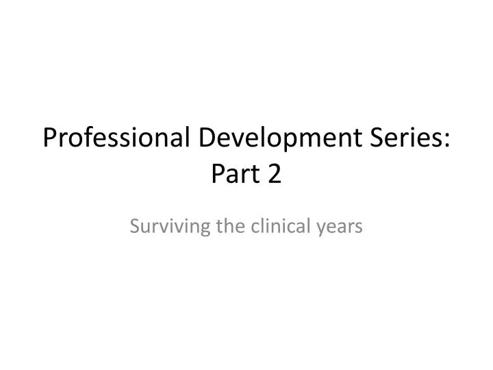 professional development series part 2