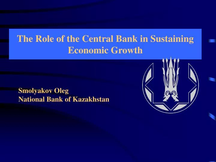 the role of the central bank in sustaining economic growth