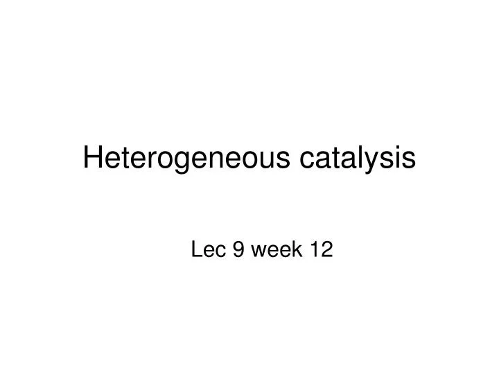 heterogeneous catalysis