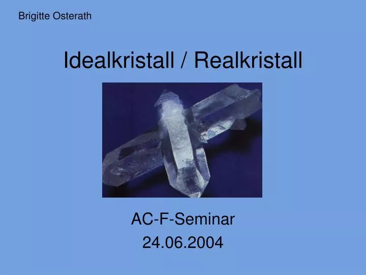 idealkristall realkristall