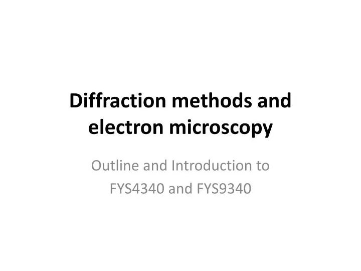 diffraction methods and electron microscopy