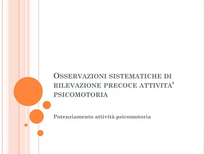 osservazioni sistematiche di rilevazione precoce attivita psicomotoria