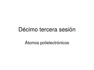 d cimo tercera sesi n