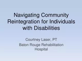 Navigating Community Reintegration for Individuals with Disabilities