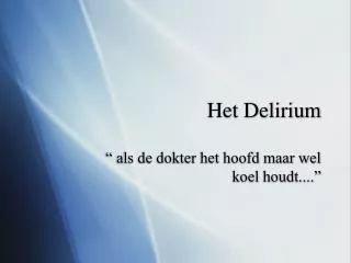 het delirium