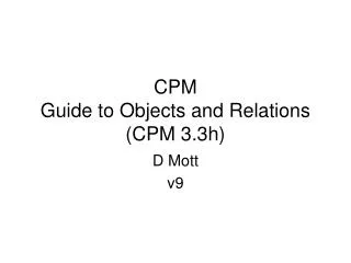 CPM Guide to Objects and Relations (CPM 3.3h)