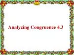 Analyzing Congruence 4.3 - slide 1