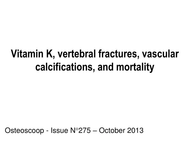 vitamin k vertebral fractures vascular calcifications and mortality